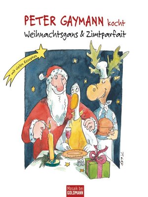 cover image of Peter Gaymann kocht--Weihnachtsgans & Zimtparfait